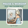 Praise & Worship: Bold and easy coloring book for adults and kids