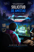 Solicitud de Amistad: Libro I - Inmortus (Spanish Edition)