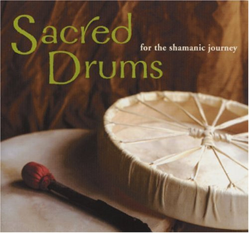 Sacred Drums for the Shamanic Journey