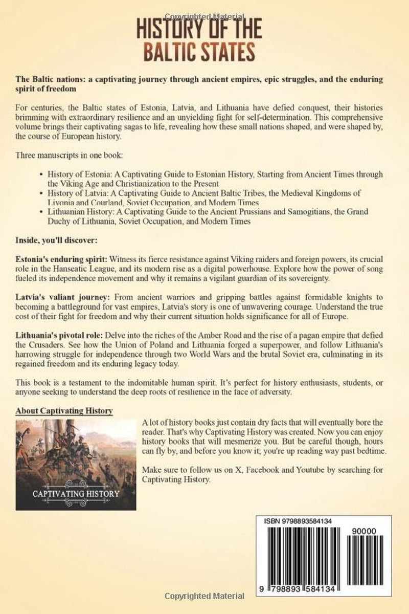 History of the Baltic States: A Captivating Guide to Estonia, Latvia, and Lithuania's Rich and Complex Past (History of European Countries)