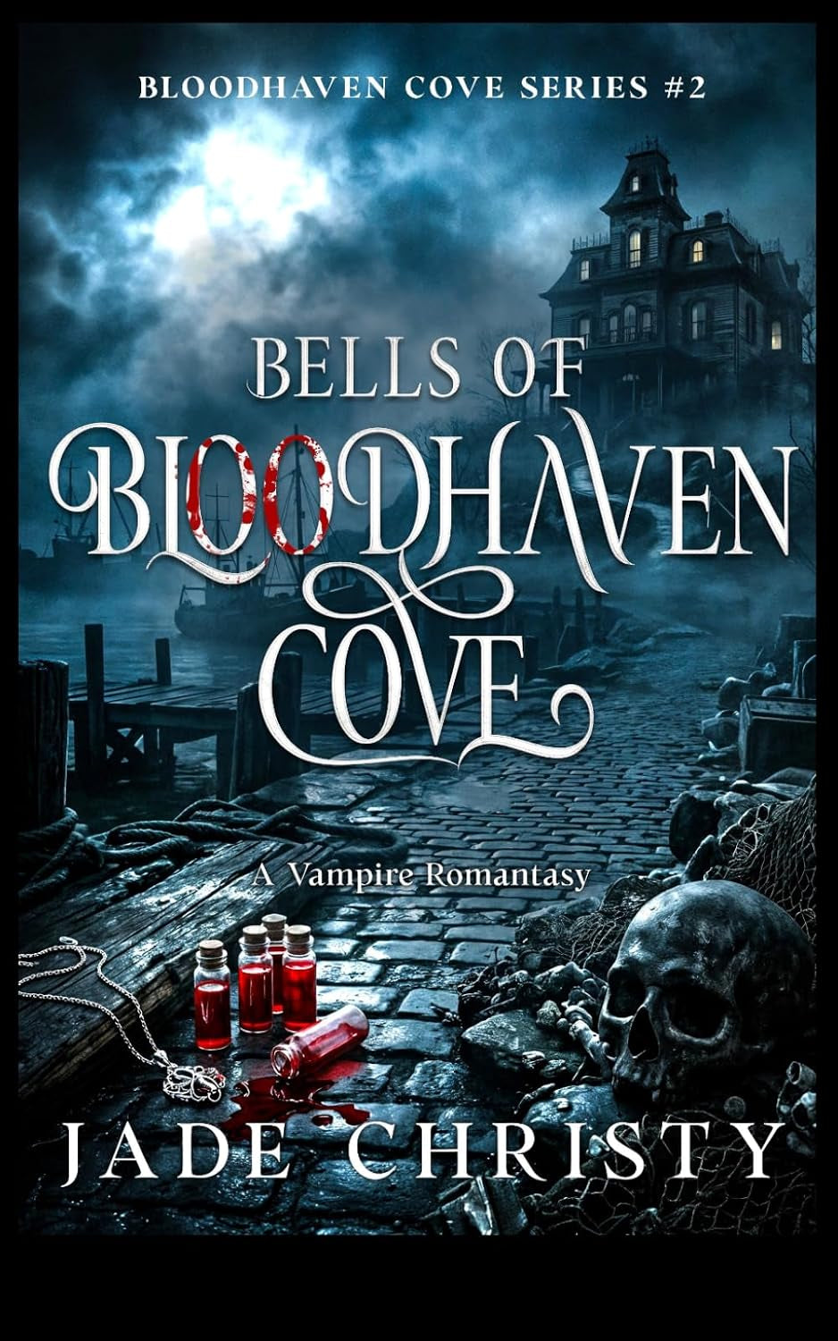 The Bells of Bloodhaven Cove: A Vampire Romantasy (Bloodhaven Cove Series)