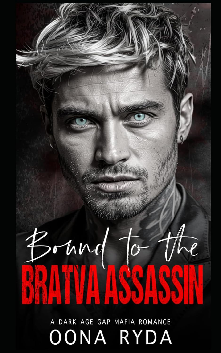 Bound to the Bratva Assassin: A Dark Age Gap Mafia Romance (Dark & Possessive)