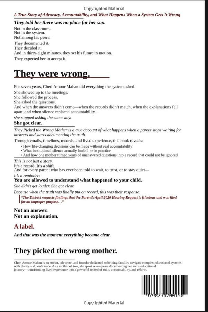 They Picked The Wrong Mother: A True Story of Advocacy, Accountability, and What Happens When a System Gets It Wrong