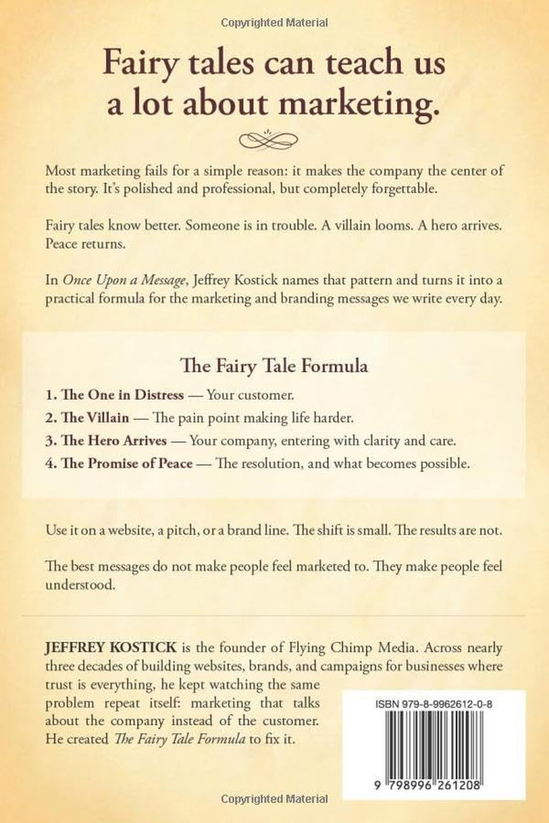 Once Upon a Message: The Fairy Tale Formula for Marketing Messages That Connect