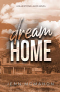 Dream Home (Bluestone Lakes)