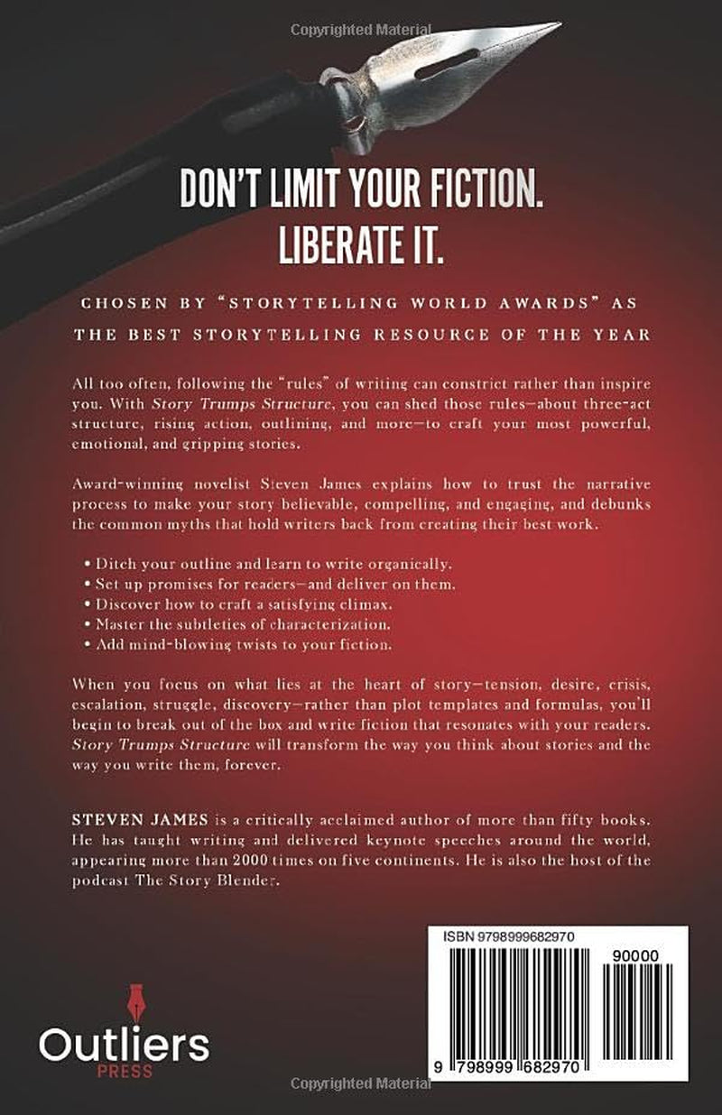 Story Trumps Structure: How to Write Unforgettable Fiction by Breaking the Rules (Fiction Keys Series)