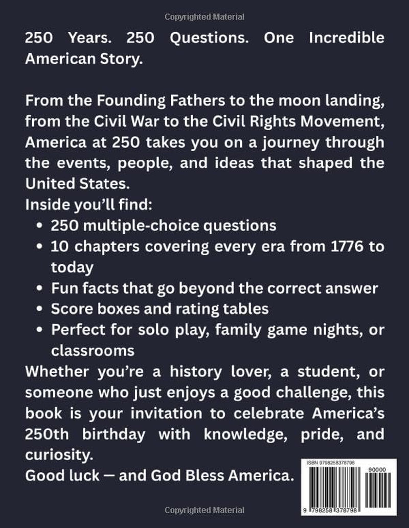 America at 250: 250 Trivia Questions Celebrating the USA — From 1776 to 2026