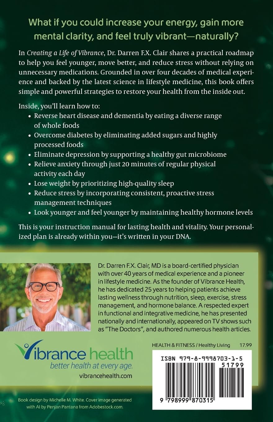 Creating a Life of Vibrance: A Proven System for Extraordinary Health