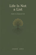 Life is Not a List: Guide to a Balanced Life