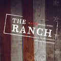 The Ranch A Netflix Original Series Official Soundtrack Original S