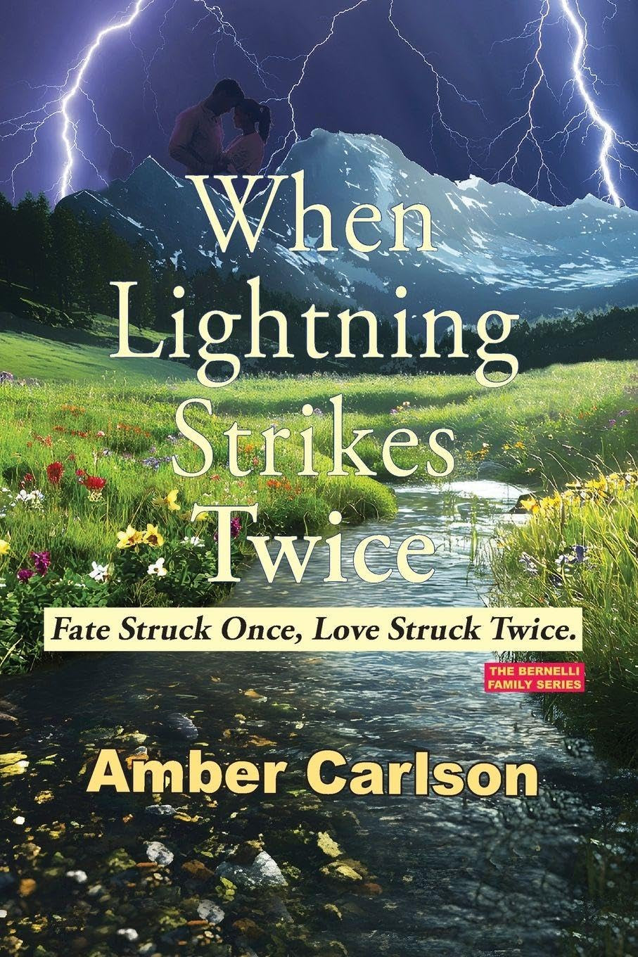 When Lightning Strikes Twice: Fate Struck Once. Love Struck Twice