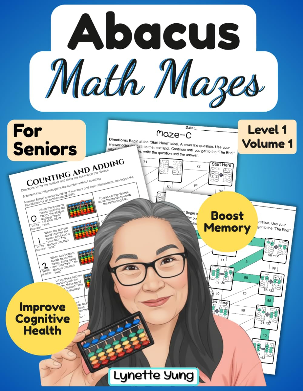 Abacus Math Mazes for Seniors: Level 1 Volume 1: Brain Activity to Improve Memory, Mental Sharpness, and Cognitive Health with Gentle Brain Exercises