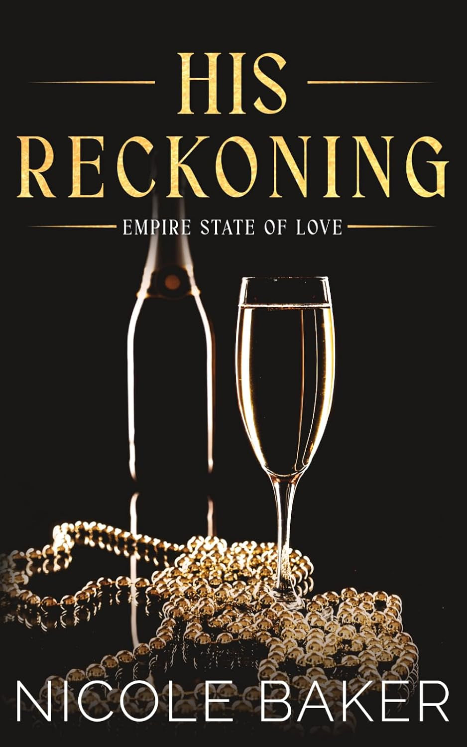His Reckoning: Forced Proximity,Roommates/Billionaire Romance (Empire State of Love)