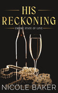 His Reckoning: Forced Proximity,Roommates/Billionaire Romance (Empire State of Love)