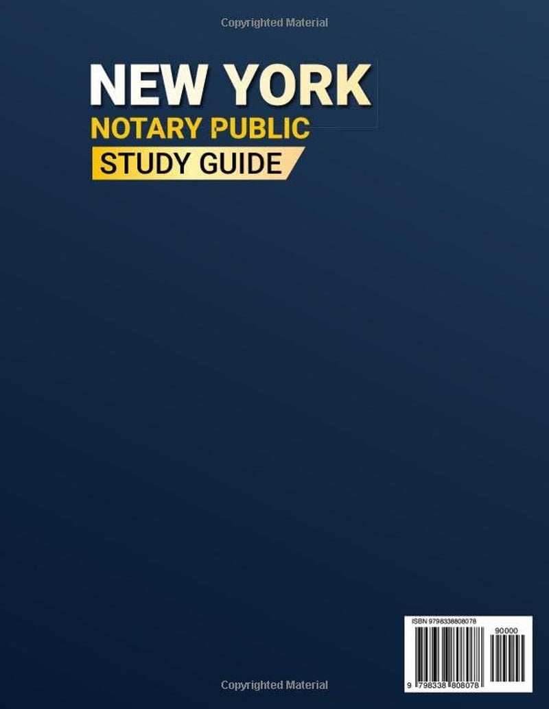 New York Notary Public Study Guide: 240 Explained Q&A to Pass the Exam at Your First Try (6 Full Tests)