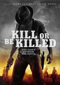 KILL OR BE KILLED