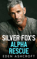 Silver Fox's Alpha Rescue (Still a Hero)