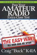 Pass Your Amateur Radio Extra Class Test: The Easy Way (EasyWayHamBooks)