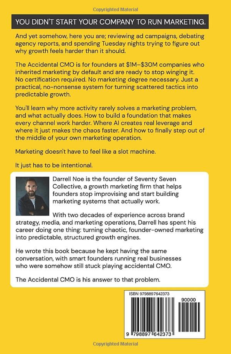 The Accidental CMO: How Scaling Founders Build a Marketing System That Grows Without Them