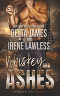 Whiskey and Ashes: A Dark Cowboy Western Romantic Suspense Prequel (Bourbon and Blood)