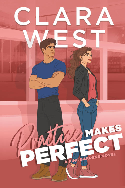 Practice Makes Perfect: A friends-to-lovers hockey romance (Pine Barren University)