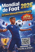 Mondial de Foot 2026 – Le Livre Interactif pour Enfants: Prédictions, calendrier des matchs, quiz amusants et faits incroyables pour vivre à fond la Coupe du Monde (French Edition)