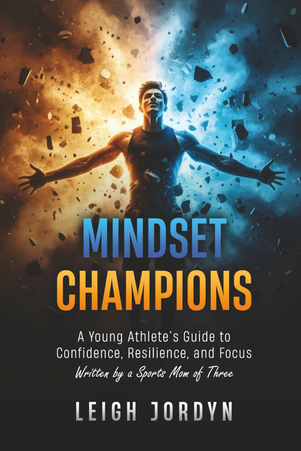 Mindset Champions: A Young Athlete’s Guide to Confidence, Resilience & Focus — with 30-Day Challenge & Interactive Workbook Pages for Kids and Teens (Amazing Stories for Kids)