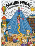Failure Friday: An Inspirational Career Coloring Book About Growth, Grit & Finding Your Path