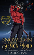 Snowed in with the Demon Lord: A Small Town Christmas Romance