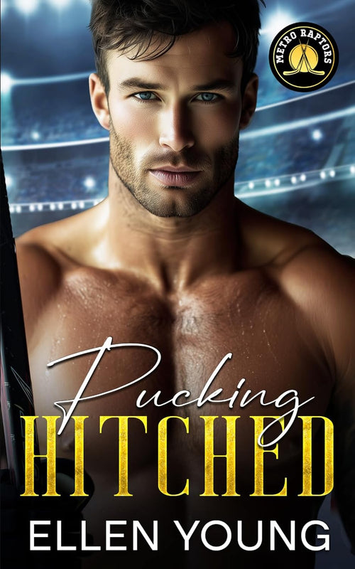 Pucking Hitched: A Surprise Pregnancy Coach’s Daughter Sports Romance (Metro Raptors)