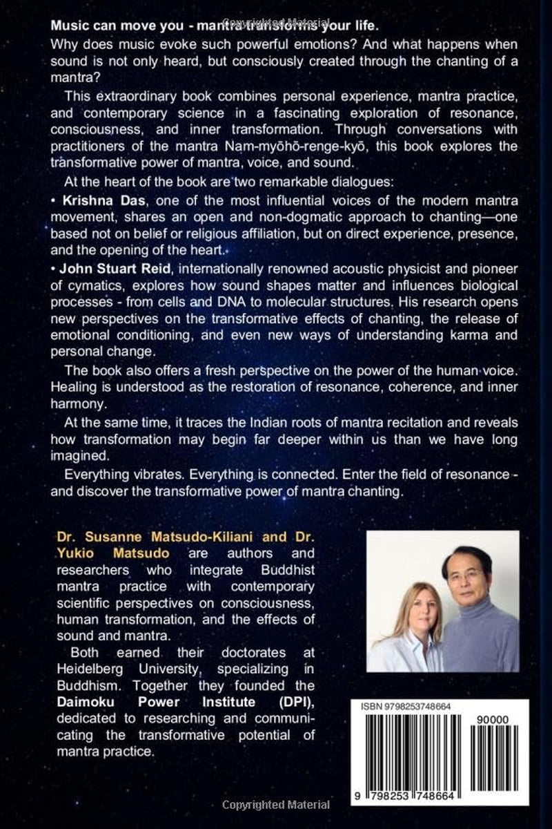 The Power of Music and Mantra - How Sound Transforms Your Life: Featuring Conversations with KRISHNA DAS and JOHN STUART REID (Nichiren Buddhism of the 21st Century)