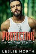 Protecting the Single Mother (Aegis Security)