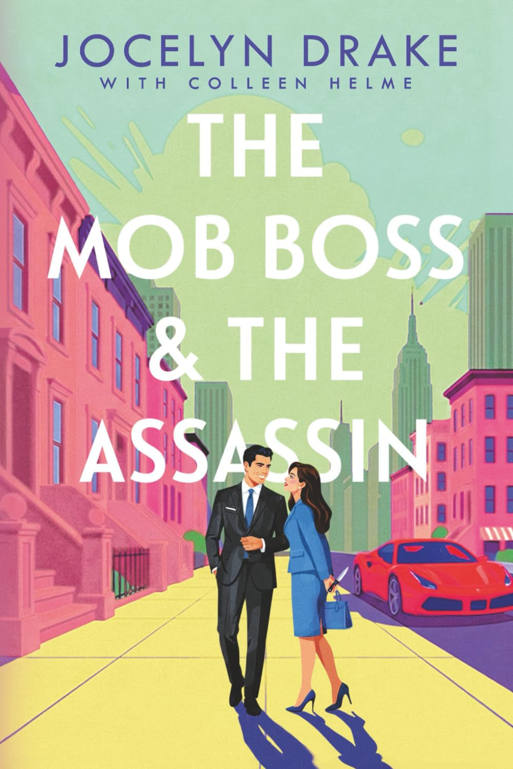 The Mob Boss and the Assassin (Love, Loyalty & Larceny)