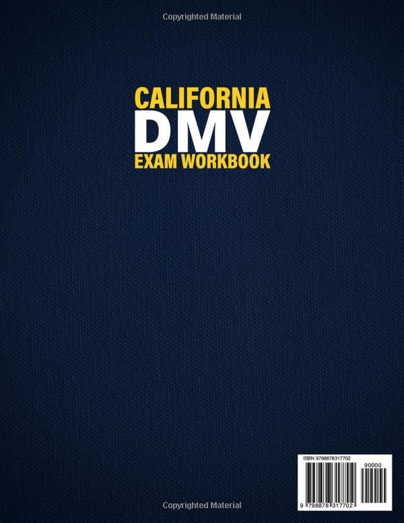 California DMV Exam Workbook: Your Ultimate Guide to First-Try Success with 450 Comprehensive Practice Questions and Detailed Breakdowns