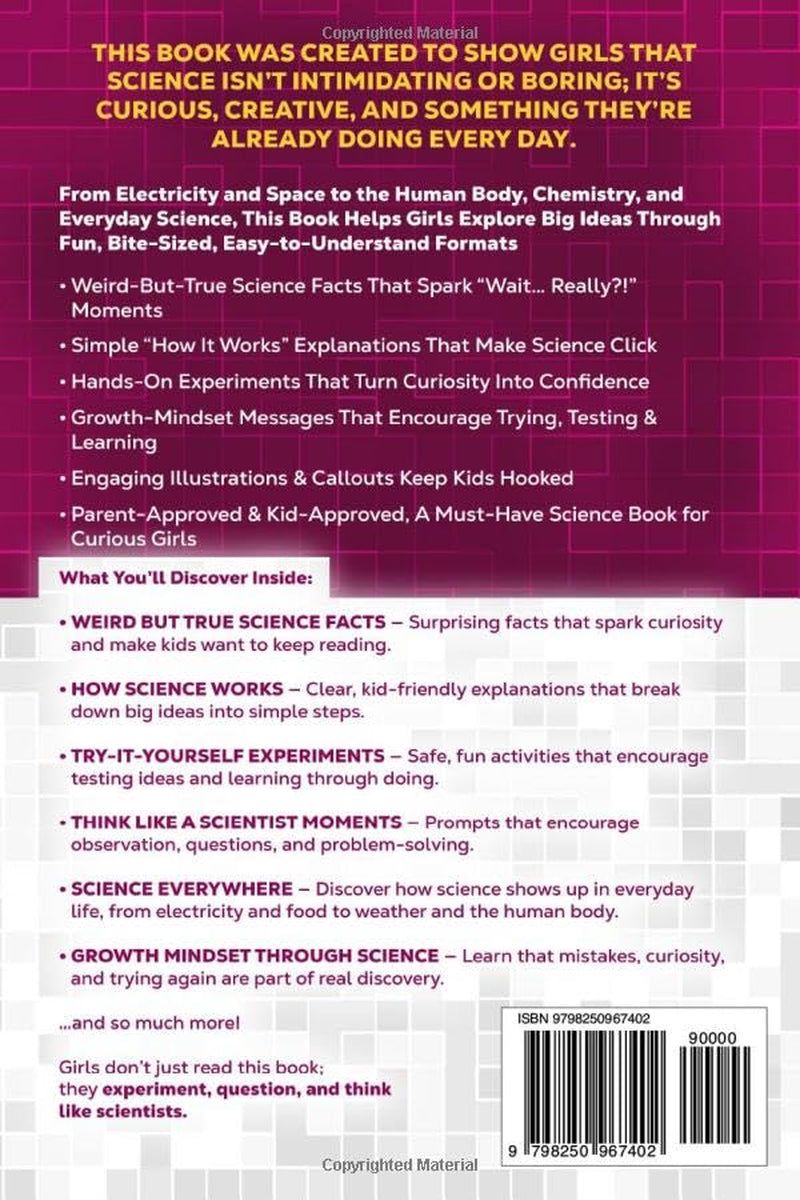 Weird But True Science For Curious Girls: Bizarre Facts, Fun Experiments & STEM Surprises to Spark a Love of Learning (Gift Books for Kids)