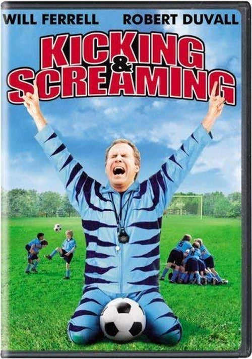 Kicking & Screaming by Will Ferrell