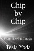Chip by Chip: From TSMC to Terafab