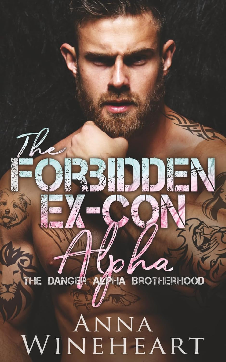 The Forbidden Ex-Con Alpha: An MPreg Romance (The Danger Alpha Brotherhood)