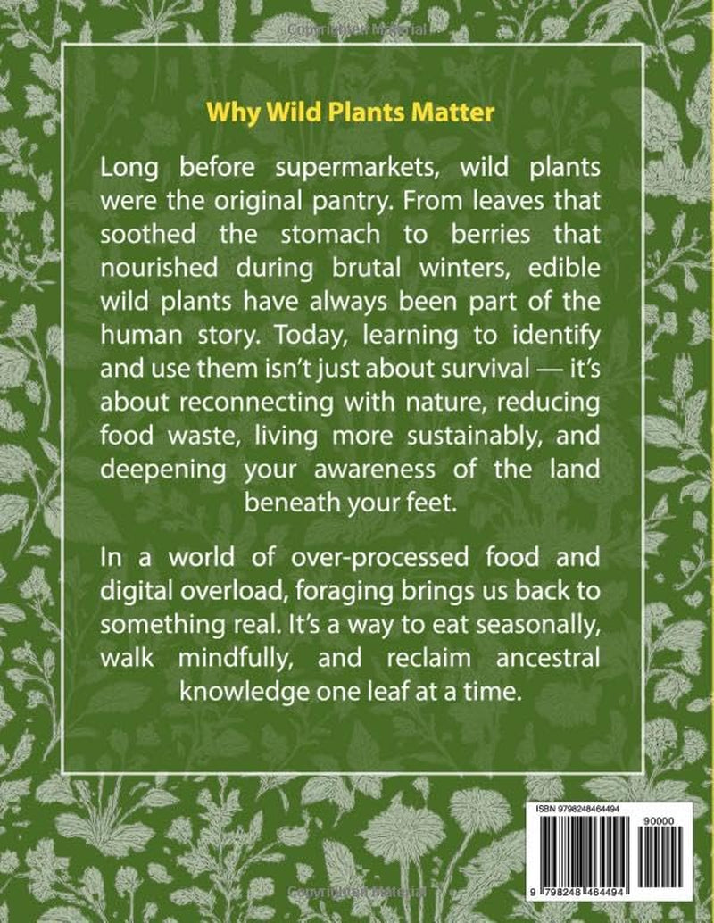 Edible Wild Plants for Beginners: A Practical Edible Plants Guide to Foraging, Wild Plant Identification, and Safe Wild Foods (The Self-Reliant Series)