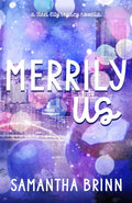 Merrily Us (Steel City Legacy)