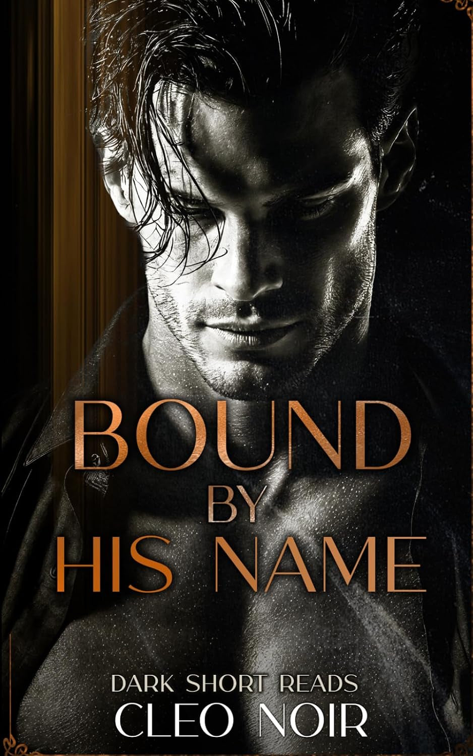 Bound by His Name: Arranged Marriage. Innocent Heroine. (Dark Short Reads)