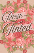 Rose-Tinted (Hartman Sisters)