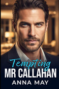 Tempting Mr. Callahan: One Night. One Rule. One Lie. (Billionaires’ Games)