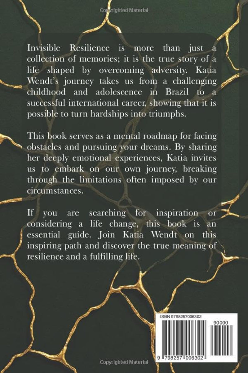 Invisible Resilience: A true story of overcoming emotional and financial hardship