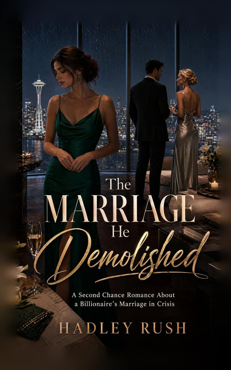 The Marriage He Demolished: A Second Chance Romance About a Billionaire's Marriage in Crisis (Groveling Billionaire's Redemption)