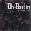 Oh Darlin'