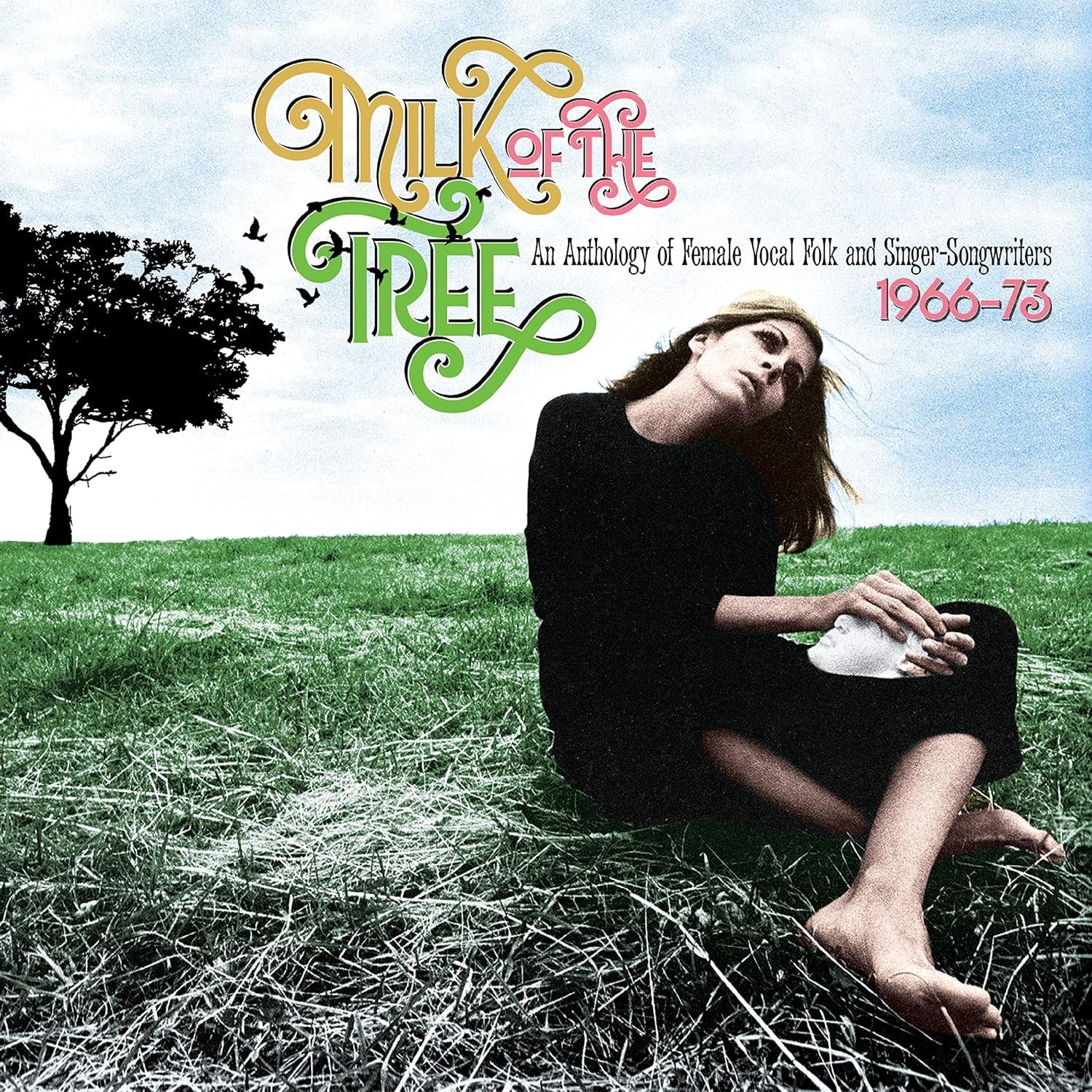 Milk of the Tree: An Anthology of Female Vocal Folk And Singer-Songwriters 1966-73