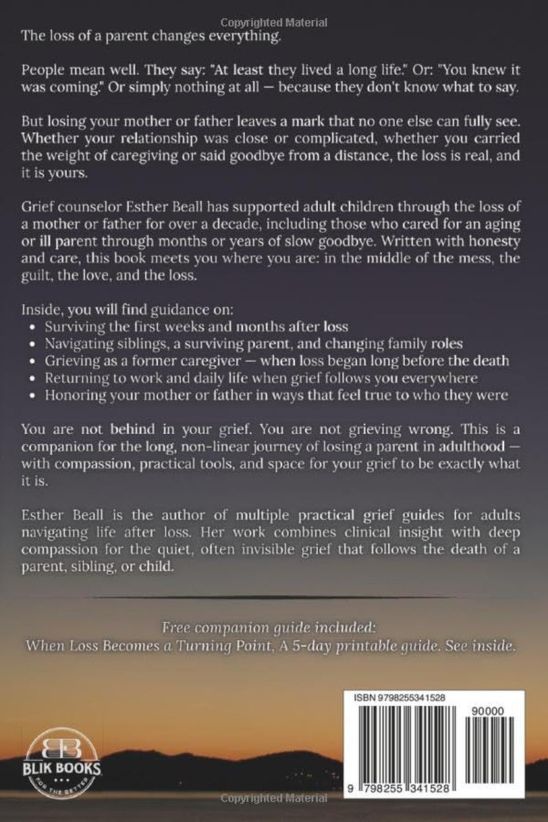 Coping with Parent Loss in Adulthood: A Grief Guide for Adult Children – Healing Your Loss and Rebuilding Your Identity After Losing a Parent (The Turning Point Series)