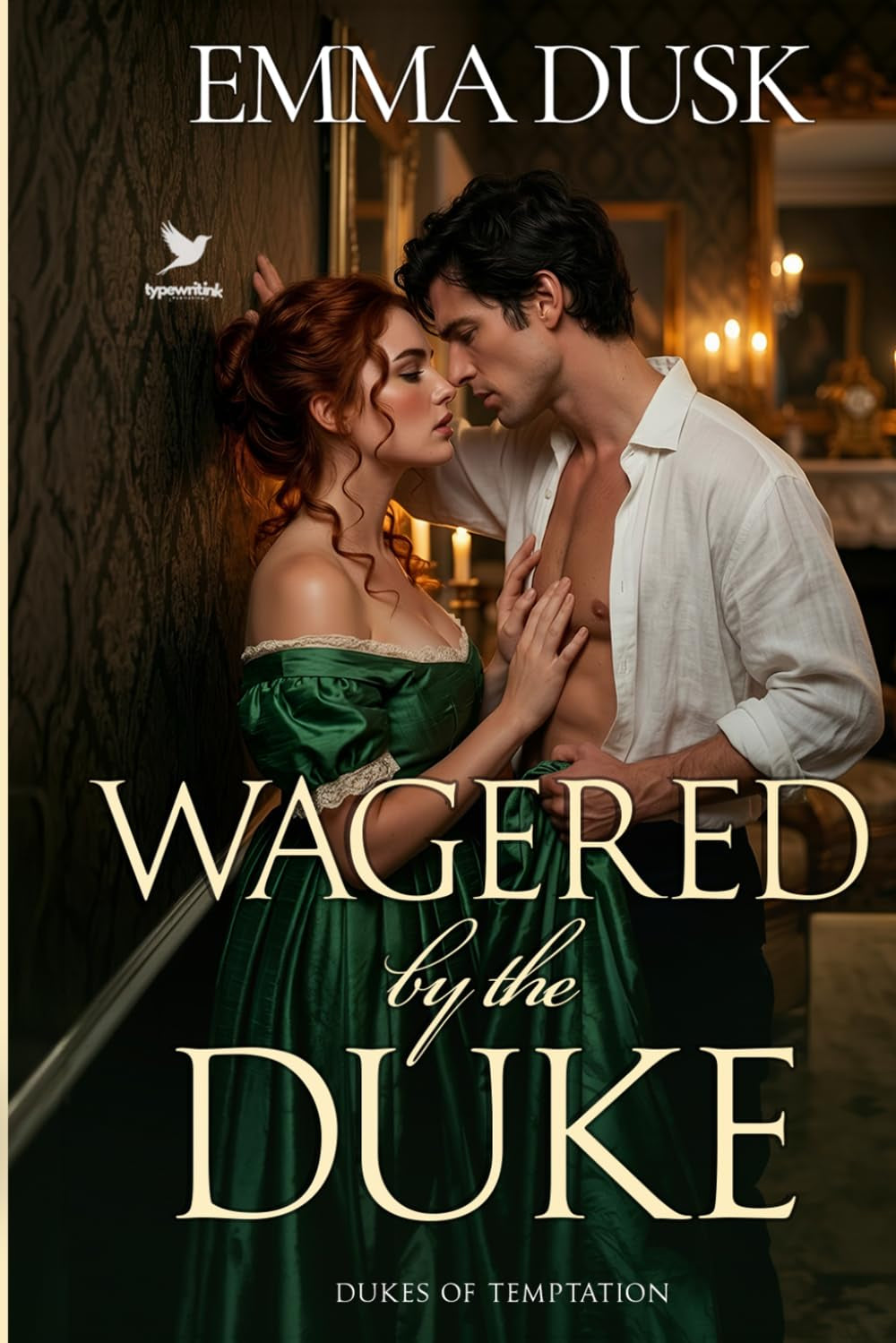 Wagered by the Duke: A Historical Steamy Regency Romance Novel (Dukes of Temptation)