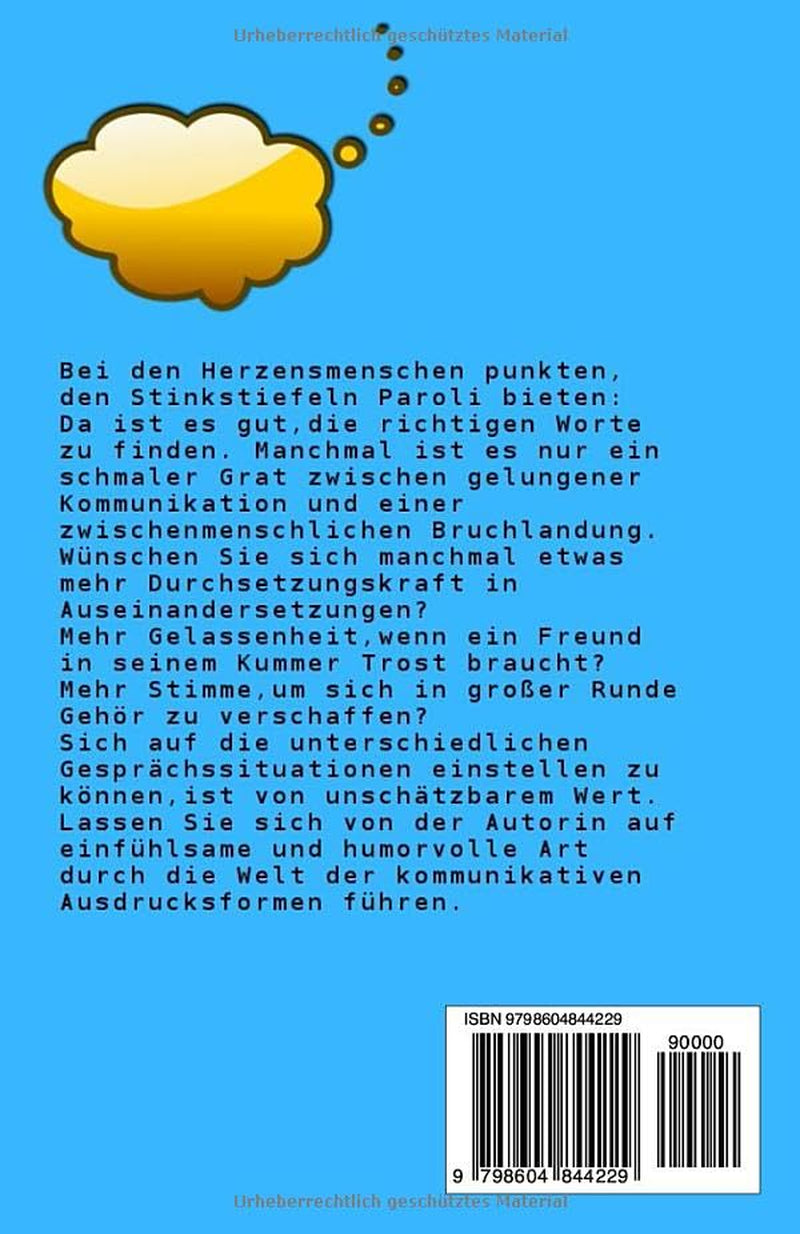 Vom Umgang mit Stinkstiefeln und Herzensmenschen. Wie Kommunikation gelingt: Ratgeber (German Edition)
